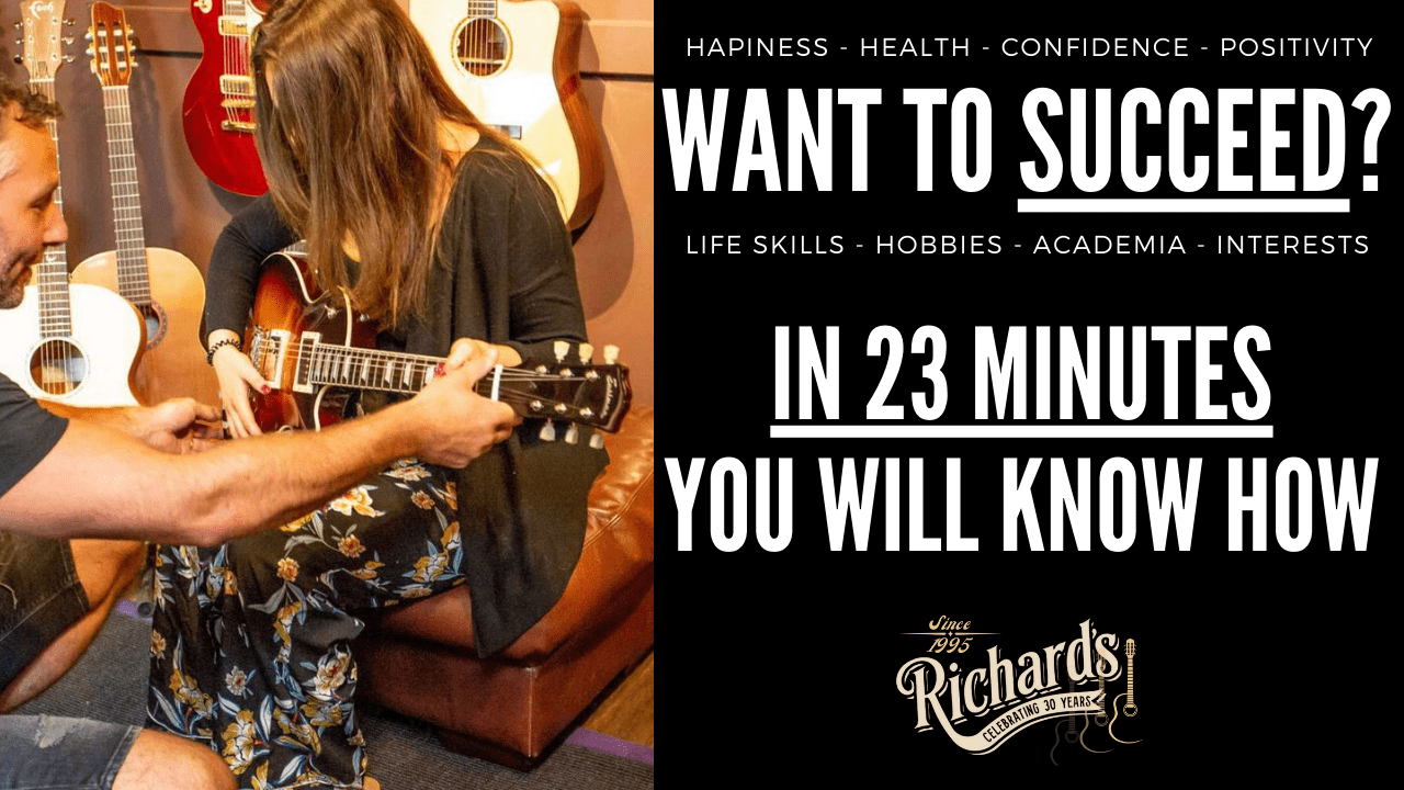 Want To Succeed At Playing Guitar? Or Actually.... Anything? - Richards Guitars Of Stratford Upon Avon