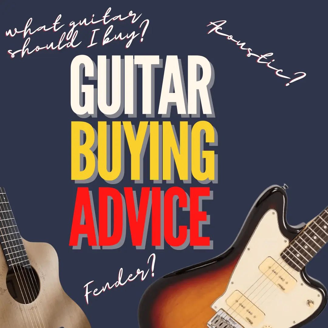 Guitar Advice.  Advice On Buying Guitars.  What Guitar Should I Buy? - Richards Guitars Of Stratford Upon Avon