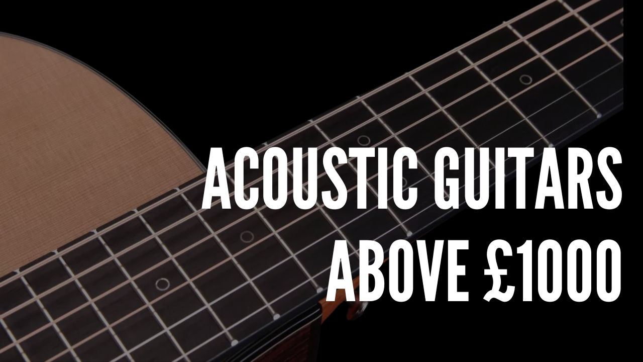 Guitares acoustiques au-dessus de 1000 £