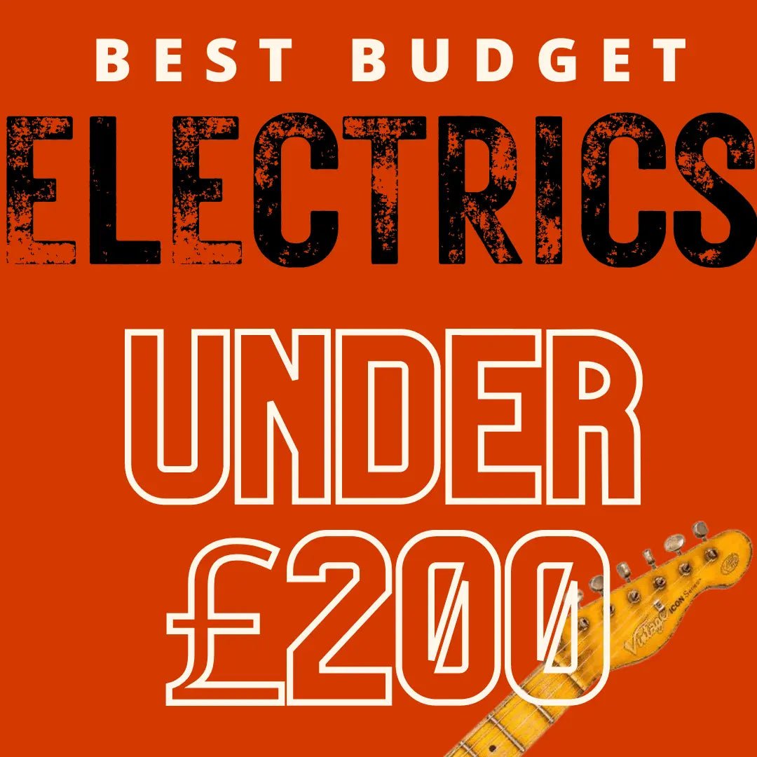 Best Budget Electric Guitars. Personally Recommended By Richard of Richards Guitars - Richards Guitars Of Stratford Upon Avon