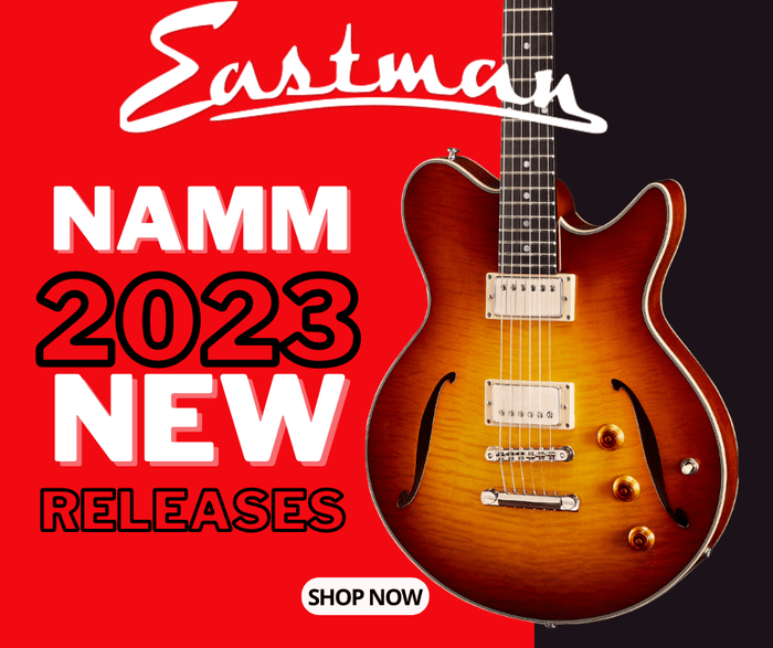 NAMM 2023:  Eastman Guitars Produce An INCREDIBLE Selection Of New Acoustic & Electric Guitars - Richards Guitars Of Stratford Upon Avon