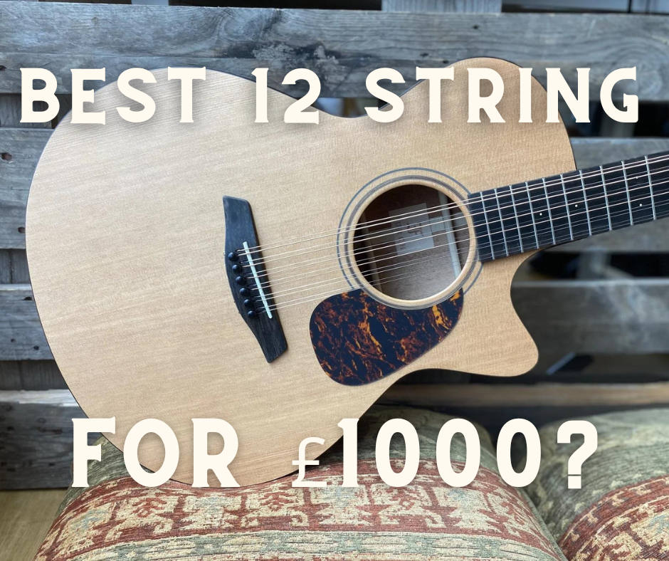 Best 12 String Acoustic Guitars Under £1000.  My Top 3 Personal 12 String Acoustic Recommendations