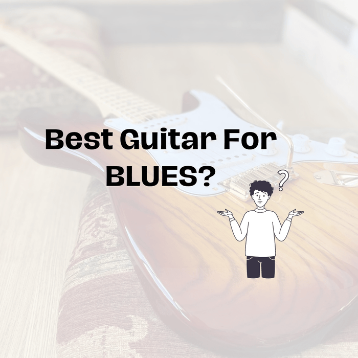Best Guitar For Blues Guitar?  We Can Help Find Your Perfect Blues Guitar Companion! - Richards Guitars Of Stratford Upon Avon